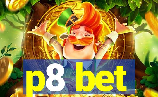 p8 bet